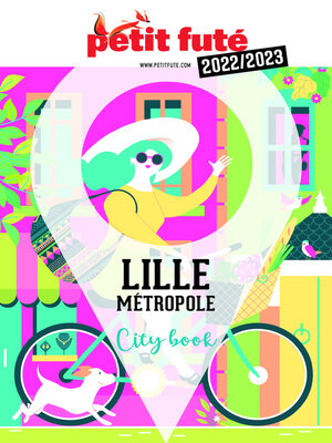 cover image of LILLE MÉTROPOLE 2022 Petit Futé